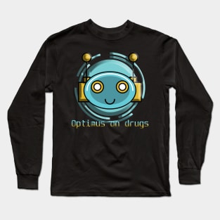 Optimus on drugs Long Sleeve T-Shirt